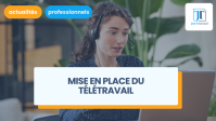 Mise en place du télétravail en entreprise : le guide complet